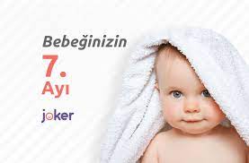 7 aylik bebek gelisimi surecinde nelere dikkat etmeniz gerekir