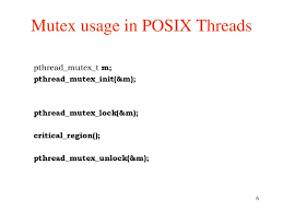 The mutex is assumed to be locked and owned by the calling thread on entrance to pthread_mutex_unlock. Lecture 14 Pthreads Mutex And Condition Variables Ppt Download