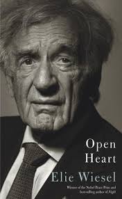Elie Wiesel's Open Heart, and Thoughts
