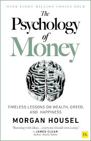 The Psychology of Money: Timeless lessons on wealth, greed, and happiness: Housel, Morgan: 9780857197689: Amazon.com: Books