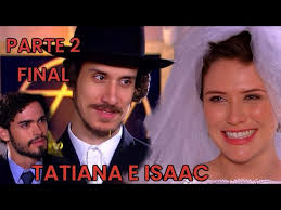 A HISTÓRIA DE TATIANA E ISAAC