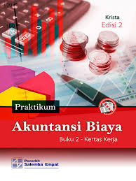Praktikum Akuntansi Biaya E2 Kasus Kertas Kerja