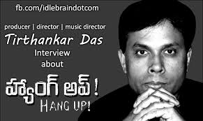 Tirthankar Das interview about Hang Up