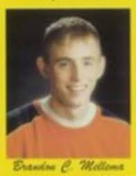 Class of 1998 MELLEMA, Brandon C. Age 22 Hickory Corners Brandon died  Saturday, February 22, 2003 in an Eaton County automobile accident. He was  born June 3, 1980 in Kalamazoo, the son
