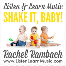 Shake It Baby Listen Learn Music