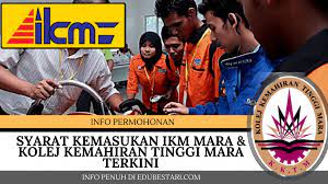 Dibuka hingga 30 jun 2021. Syarat Kemasukan Ikm Mara Kolej Kemahiran Tinggi Mara Terkini Edu Bestari