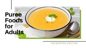 Pureed Food For Adults The Geriatric Dietitian
