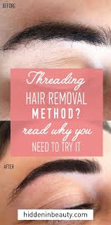 Threading As The New Popular Method Of Getting Rid Of Unwanted Hair Hidden In Beauty Threading Hair Removal Unwanted Hair Hair Removal Methods