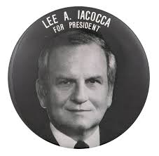 Lee A. Iacocca For President