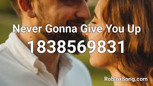 Here are roblox music code for never gonna give you up roblox id. Never Gonna Give You Up Roblox Id Roblox Music Codes