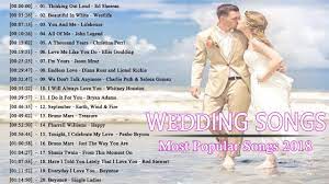 Best Romantic Wedding Songs 2018 Modern Wedding Songs For Walking Down Wedding Songs Modern Wedding Songs Romantic Wedding Songs