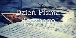 23 stycznia obchodzimy nietypowe święto - Dzień Pisma Ręcznego! Mamy dla  Was propozycję! Podejmiecie wyzwanie? Wszystkich, którzy chcieliby być  ambasadorami „Dnia Pisma Ręcznego”, zachęcamy do podjęcia wyzwania - WYŚLIJ  PAPIEROWY LIST. Jak
