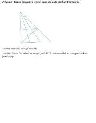 Check spelling or type a new query. Berapa Banyak Segitiga Di Bawah Ini Brainly Co Id