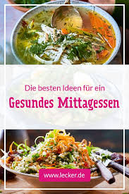 Gesundes Mittagessen Die Besten Rezepte Lecker Rezepte Gesundes Mittagessen Gesunde Rezepte