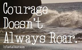 Quotes For Courage Retro Future It's when you know you're licked before you begin but you begin anyway and you see it through no matter what. quotes for courage retro future