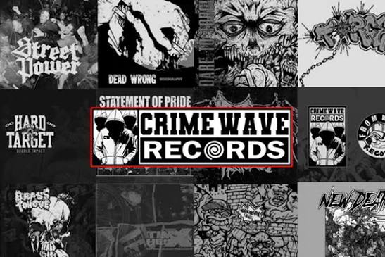 Record Label Profile: Crimewave Records | Features | No Echo