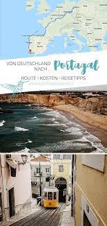 Reisen werden derzeit nicht unbedingt empfohlen und es kann häufiger zu stornierungen kommen: Roadtrip Von Deutschland Nach Portugal Route Kosten Reisen Portugal Rundreise