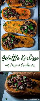 Gefullte Kurbisse Mit Belugalinsen Und Cranberries Apple And Ginger Rezept Rezepte Gefullter Kurbis Linsen