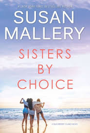 Sisters by Choice (Blackberry Island Series #4) by Susan Mallery, Paperback 