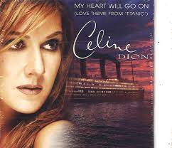 My heart will go on céline dion. Dion Celine My Heart Will Go On Love Theme From Titanic Amazon Com Music