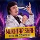 Mukhtar Shah Live in Concert - Labh Mandapam, Abhay Prashal, 10, Race Course Rd, New Palasia Event Image