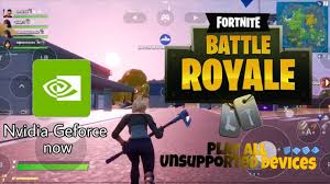 Download geforce now for windows pc from filehorse. Fortnite Play All Device Unsupported Device No Need Download Nvidia Geforce Now App Android Youtube