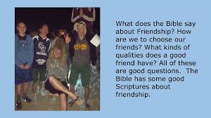 What does the bible say about friendship. Friendship How Important Is It Ppt Download