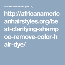 Once you choose the right clarifying shampoo, you need to wash your hair with it. Pin On Best Clarifying Shampoo To Remove Hair Dye