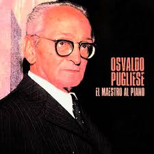 Osvaldo Pugliese: álbuns, músicas, playlists