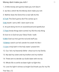 Well i bought a gold boat<br>i bought a gold star<br>bought a gold bear<br>put him in a gold car<br>bought a gold fridge<br>filled it with some gold food<br>bought a gold me<br>i call him the gold dude<br>i'm makin' that money<br>that pyramide mummy money<br>i'm makin' money<br>that pyramide. Money Dont Make You Rich J Q Rap Lyrics Real Talk Verse