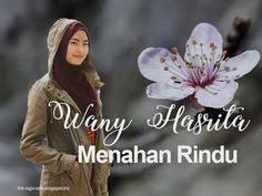 Nikmati kemudahan download rintihan rindu, streaming rintihan rindu, dan lirik lagu rintihan rindu hanya di musik area. 8 Wany Hasrita Ideas Fesyen Wanita Video Muzik Fesyen