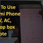 How To Use Xiaomi Phone As Remote Control For Tv Ac Set Top Box Via Mi Remote App Xiaomi Phone Remote Control