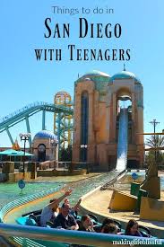 9 Things To Do In San Diego With Teens Making Life Blissful San Diego Activities San Diego Travel Guide San Diego Travel
