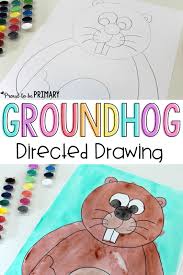 How To Draw A Groundhog The Directed Way To Teach Your Students
