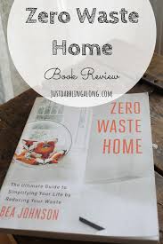The Zero Waste Home Book Review Just Dabbling Along Zero Waste Zero Waste Kitchen Waste