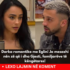 Darka romantike me Eglin! Ja mesazhi nën zë që i dha Gjesti, familjarëve të  këngëtares! LEXO LAJMIN NË KOMENT ⬇️