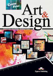 Art is writing and interpreting your own story. Career Paths Art Design English For Specific Purpose Esp
