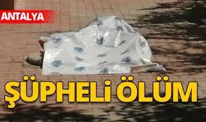 Antalya haberleri ve güncel gelişmeler için tıkla! Son Dakika Antalya Haber Supheli Olum Haberi Son Dakika Asayis Haber Basliklari Ve Gelismeler