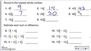 In math, improper fractions are fractions where the numerator (the top half) is a number that is bigger than or equal to the denominator (the bottom half). Estimating Sums And Differences Of Mixed Numbers Youtube