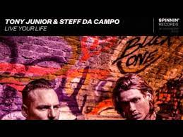 Live your life track info. Tony Junior Steff Da Campo Live Your Life Youtube