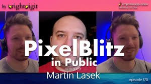 PixelBlitz in Public with Martin Lasek