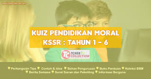 Kuiz Pendidikan Moral Kssr Soalan Ujian Akhir Tahun