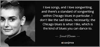 Maybe you would like to learn more about one of these? Top 6 Chicago Blues Quotes A Z Quotes