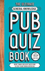 Best of all, everyone gets to learn a thing or two! The Ultimate General Knowlege Pub Quiz Book More Than 8 000 Quiz Questions Carlton Books 9781787393622 Hive Co Uk