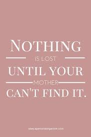 Improve yourself, find your inspiration, share with friends. Mother S Day Quotes Diy Card Crafts Diy Projects Happy Mother Day Quotes Mothers Day Quotes Best Mother Quotes