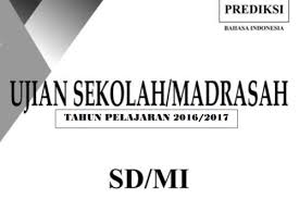 Soal Prediksi Bahasa Indonesia Un Us Sd Mi 2017 Sekolahdasar Net
