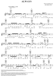 I won't name names or where i've been, but i've been there and back again no hail marys will save me, you learned to live with memories, here, slip this sinner up your sleeve, just stay inside until i leave. Always Sheet Music Bon Jovi Always Jon Bon Jovi
