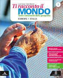 Geografía grado 4° generación primaria Ti Racconto Il Mondo Mondadori Education