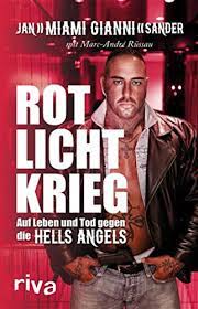 Bleibt gespannt auf die nächsten folgen. Rotlichtkrieg Auf Leben Und Tod Gegen Die Hells Angels Ebook Sander Gianni Russau Marc Andre Amazon De Kindle Shop