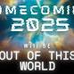 Homecoming 2025- Out of This World